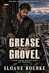 Grease and Grovel: A High Angst Secret Baby MC Romance (His Old Lady: Powder River MC Book 1)