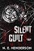 Silent Guilt by N.E. Henderson Silent Guilt by N.E. Henderson