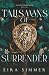 Talismans of Surrender: A V...