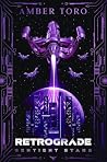Retrograde (Sentient Stars Book 3) Retrograde (Sentient Stars Book 3)