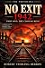NO EXIT: 1942: Part One: Th...