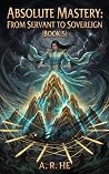 Absolute Mastery:...