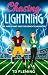 Chasing Lightning by T.D.  Fleming