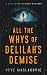 All the Whys of Delilah's D...