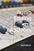 Audio Editing mit Audacity 4.x by Holger Reibold