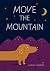 Move the Mountain