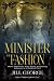 The Minister of Fashion by Jill George