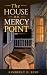 The House on Mercy Point: A...