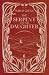 The Serpent and The Daughter by Willo Glenn