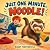 Just One Minute, Noodle! by Nanny Pennywhistle Just One Minute, Noodle! by Nanny Pennywhistle