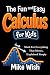 The Fun and Easy Calculus f...
