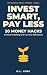Invest Smart, Pay Less: 20 ...