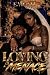 Loving A Menace by E.  Wolff