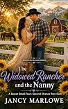 The Widowed Rancher and the Nanny by Jancy Marlowe