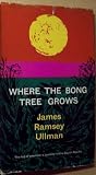 Where the Bong Tree Grows by James Ramsey Ullman