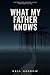 What My Father Knows