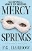 Mercy Springs (The Rested B...