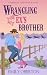 Wrangling with My Ex’s Brot...