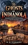 The Ghosts of Ind...