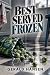 Best Served Frozen