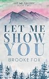 Let Me Show You