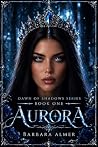 AURORA: Book 1 of...