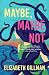Maybe, Maybe Not