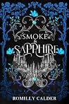 Smoke & Sapphire:...