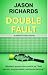 Double Fault by Jason Richards