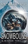 Snowbound: A Wint...