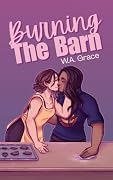 Burning the Barn: A Firefighter x Hockey Sapphic Romance