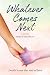 Whatever Comes Next by Mimi Wahlfeldt