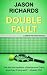 Double Fault: A Drew Patric...