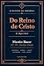 Do Reino de Cristo (Clássic...