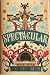 Spectacular (Caraval, #3.5)