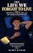 THE LIFE WE FORGOT TO LIVE by Sumit Kumar