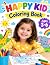 HAPPY KID Coloring Book by Rose Writes