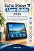 Echo Show 11 User Guide 202...