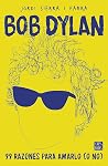 Bob Dylan. 99 raz...