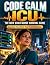 Code Calm ICU: The New Grad...