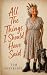 All The Things I Should Hav...