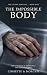 The Impossible Body: A Fore...