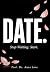 DATE.: Stop Waiting. Start.
