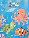 La science de la mer (French Edition)