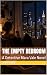 The Empty Bedroom: A Detect...