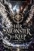 Her Monster to Keep: A Dark...