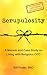 Scrupulosity: A Memoir and ...