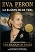 Eva Perón: The Reason for M...