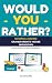 Would You Rather? by Kai Synapse Would You Rather? by Kai Synapse