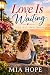 Love is Waiting: A Love Awa...